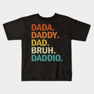 I Went From Dada To Daddy Dad Bruh Daddio Kids T-Shirt